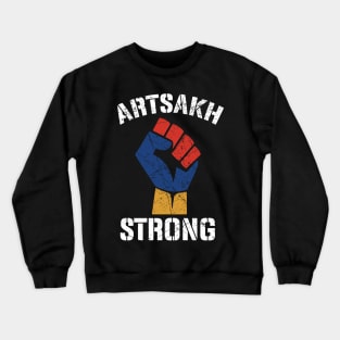 Distressed Artsakh Strong Artsakh is Armenia - Armenian Flag Crewneck Sweatshirt